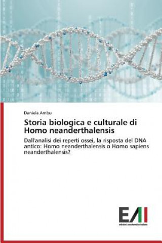 Kniha Storia biologica e culturale di Homo neanderthalensis Ambu Daniela