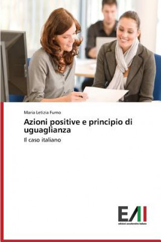 Kniha Azioni positive e principio di uguaglianza Furno Maria Letizia