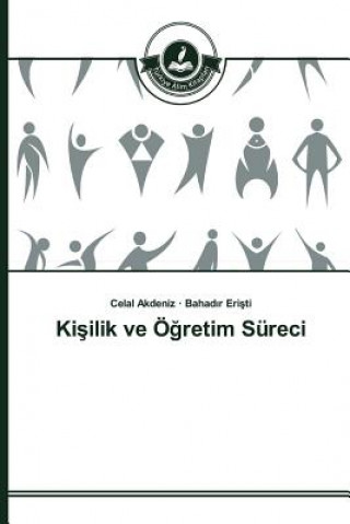 Livre Ki&#351;ilik ve OE&#287;retim Sureci Akdeniz Celal