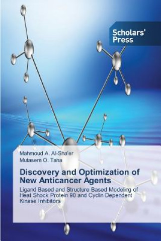 Könyv Discovery and Optimization of New Anticancer Agents Al-Sha'er Mahmoud a