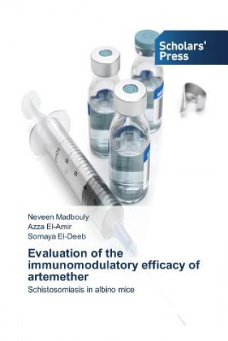 Kniha Evaluation of the immunomodulatory efficacy of artemether Madbouly Neveen