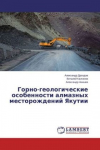 Kniha Gorno-geologicheskie osobennosti almaznyh mestorozhdenij Yakutii Alexandr Drozdov