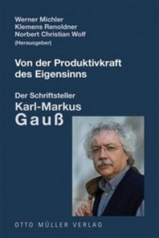 Kniha Von der Produktivkraft des Eigensinns Werner Michler