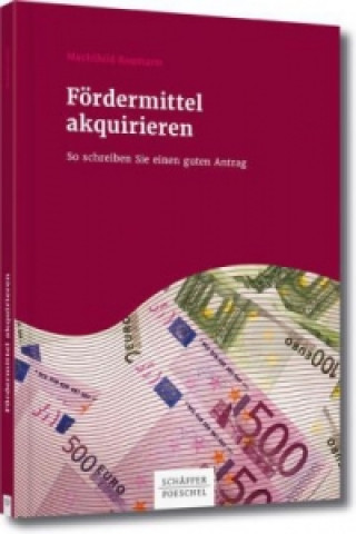 Kniha Fördermittel akquirieren Mechthild Baumann