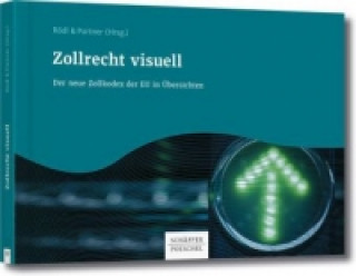 Книга Zollrecht visuell Rödl & Partner