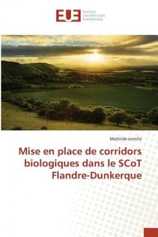 Książka Mise En Place de Corridors Biologiques Dans Le Scot Flandre-Dunkerque Lemille-M