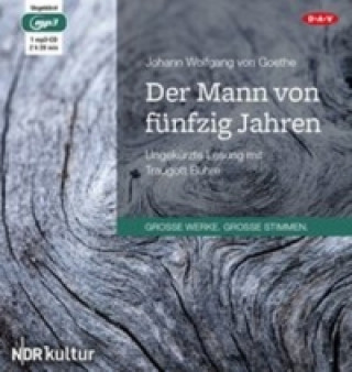 Hanganyagok Der Mann von fünfzig Jahren, 1 Audio-CD, 1 MP3 Johann Wolfgang von Goethe