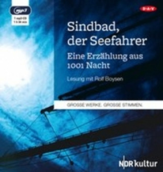 Audio Sindbad, der Seefahrer. Eine Erzählung aus 1001 Nacht, 1 Audio-CD, 1 MP3 Rolf Boysen