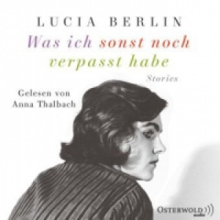 Audio Was ich sonst noch verpasst habe, 6 Audio-CD Lucia Berlin
