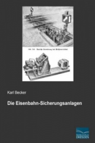 Book Die Eisenbahn-Sicherungsanlagen Karl Becker