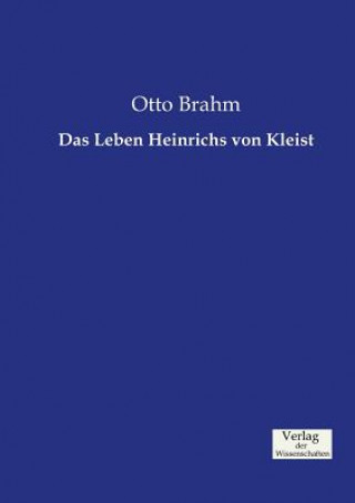 Book Leben Heinrichs von Kleist Otto Brahm