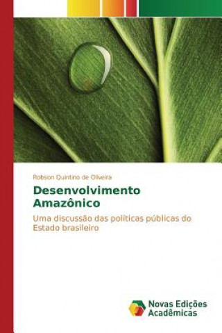 Kniha Desenvolvimento Amazonico Quintino De Oliveira Robson