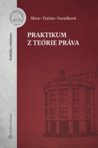 Книга Praktikum z teórie práva Michal Mrva