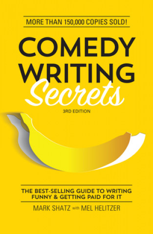 Könyv Comedy Writing Secrets Mark Shatz