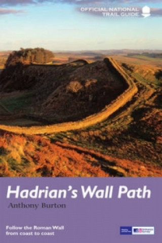 Könyv Hadrian's Wall Path Anthony Burton