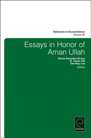 Könyv Essays in Honor of Aman Ullah Gloria Gonzalez-Rivera