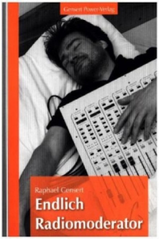 Knjiga Endlich Radiomoderator Raphael Gensert