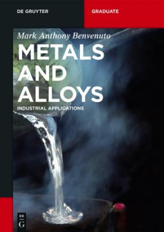 Книга Metals and Alloys Mark Anthony Benvenuto