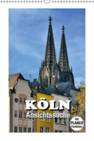 Calendar / Agendă Köln - Ansichtssache (Wandkalender immerwährend DIN A3 hoch) Thomas Bartruff