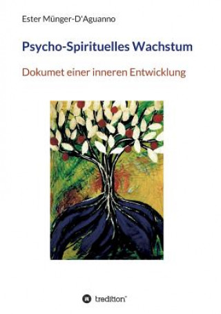 Книга Psycho-Spirituelles Wachstum Ester Munger-D'Aguanno