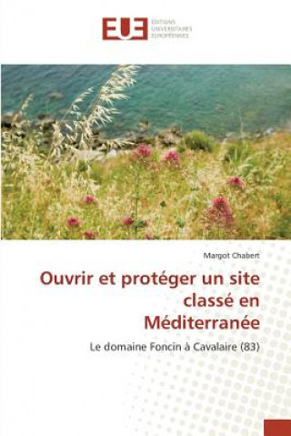 Carte Ouvrir Et Proteger Un Site Classe En Mediterranee Chabert-M