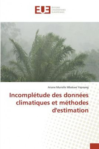 Βιβλίο Incompletude Des Donnees Climatiques Et Methodes Destimation Yepnang-A