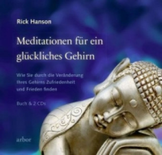 Książka Meditationen für ein glückliches Gehirn, m. 2 Audio-CDs Rick Hanson