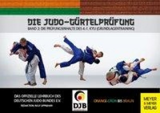 Kniha Die Judo-Gürtelprüfung. Bd.2 Ralf Lippmann