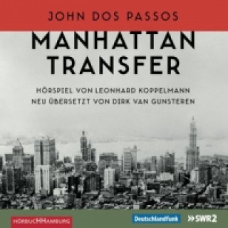 Audio Manhattan Transfer, 6 Audio-CD John Dos Passos
