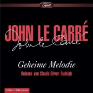 Audio Geheime Melodie, 2 Audio-CD, 2 MP3 John Le Carré