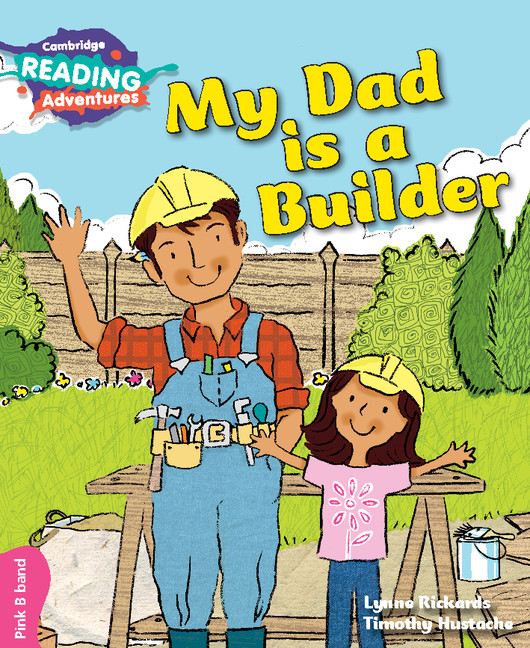 Livre Cambridge Reading Adventures My Dad is a Builder Pink B Band Lynne Rickards