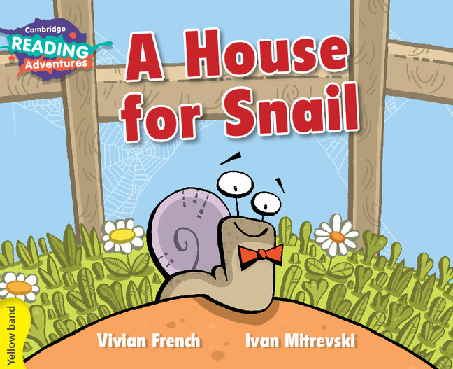 Kniha Cambridge Reading Adventures A House for Snail Yellow Band Vivian French