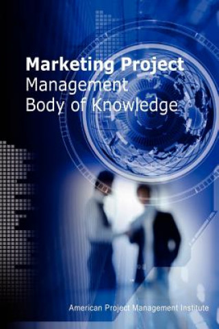 Книга MARKETING PROJECT MANAGEMENT BODY OF KNO Chiu Chi Wei MR