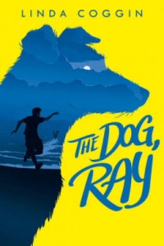 Kniha The Dog, Ray Linda Coggin