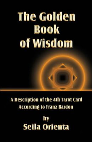 Kniha Golden Book of Wisdom Seila Orienta