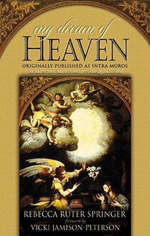 Kniha My Dream of Heaven Rebecca Ruter Springer