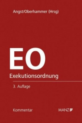 Kniha Kommentar zur Exekutionsordnung EO Peter Angst