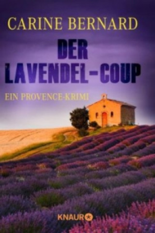 Kniha Der Lavendel-Coup Carine Bernard
