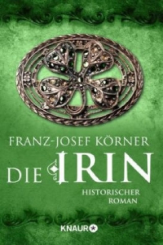 Knjiga Die Irin Franz-Josef Körner