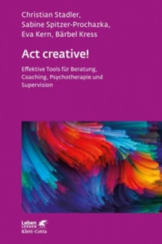 Carte Act creative! (Leben Lernen, Bd. 281) Christian Stadler