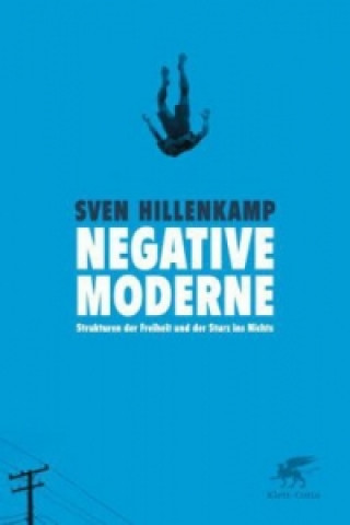 Könyv Negative Moderne Sven Hillenkamp