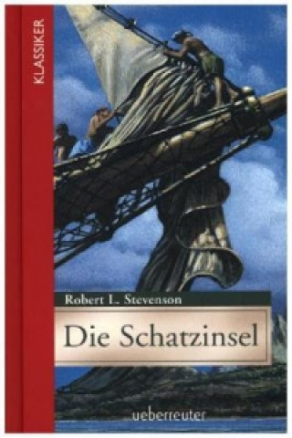 Carte Die Schatzinsel (Klassiker der Weltliteratur in gekürzter Fassung, Bd. ?) Robert L. Stevenson