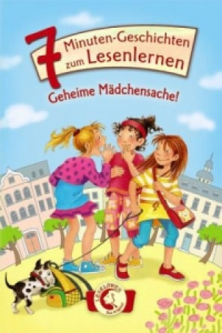 Kniha Leselöwen - Das Original: 7-Minuten-Geschichten zum Lesenlernen  - Geheime Mädchensache! 