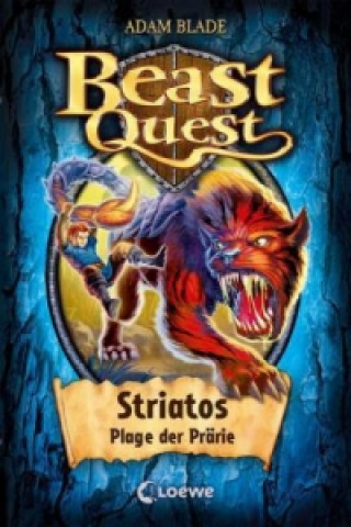 Carte Beast Quest (Band 44) - Striatos, Plage der Prärie Adam Blade