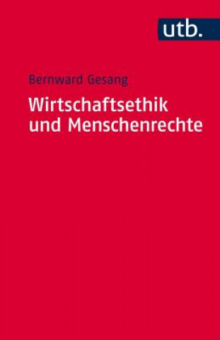 Kniha Wirtschaftsethik und Menschenrechte Bernward Gesang