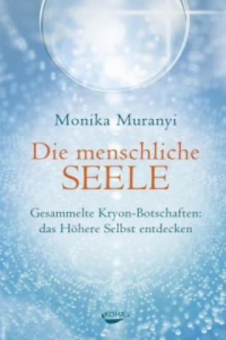 Buch Die menschliche Seele Monika Muranyi