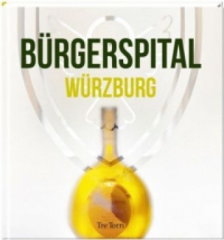Książka Bürgerspital Würzburg Ralf Frenzel