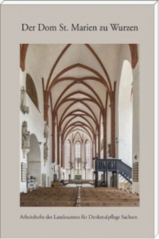 Carte Der Dom St. Marien zu Wurzen Landesamt für Denkmalpflege Sachsen