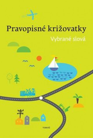 Book Pravopisné križovatky Vybrané slová Zdeněk Topil