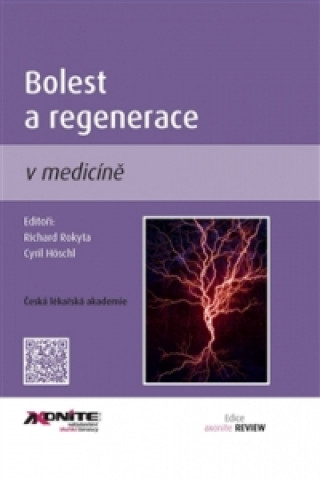 Книга Bolest a regenerace v medicíně Richard Rokyta